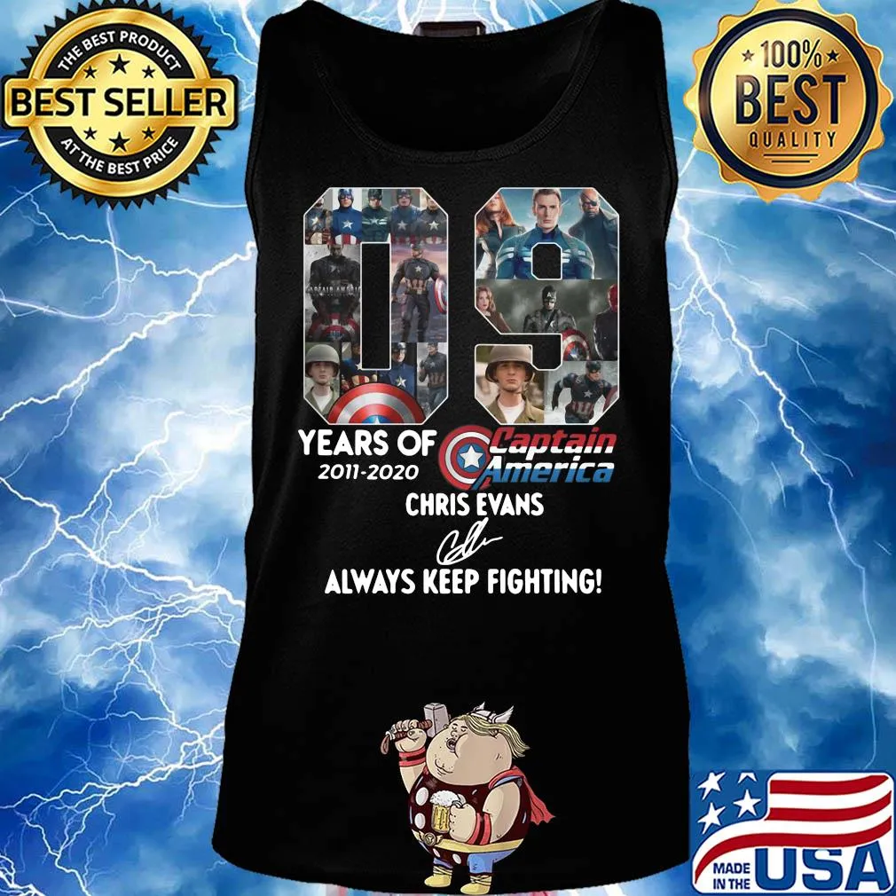 09 years of 2011 2020 captain america chris evans always keep fighting signature s Tank top