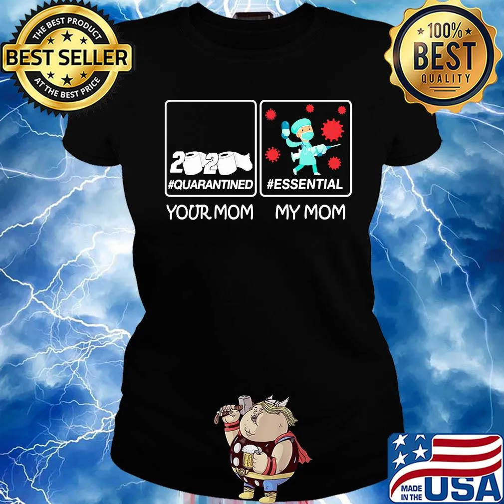 2020 quarantined your mom nurse essential my mom coronavirus toilet paper mask s Ladies tee