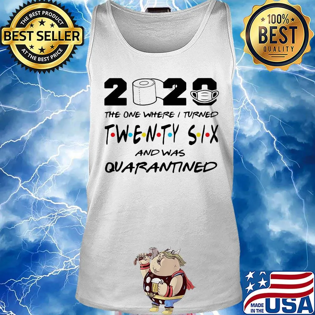 2020 the one where i turned twenty six and was quarantined toilet paper covid-19 s Tank top