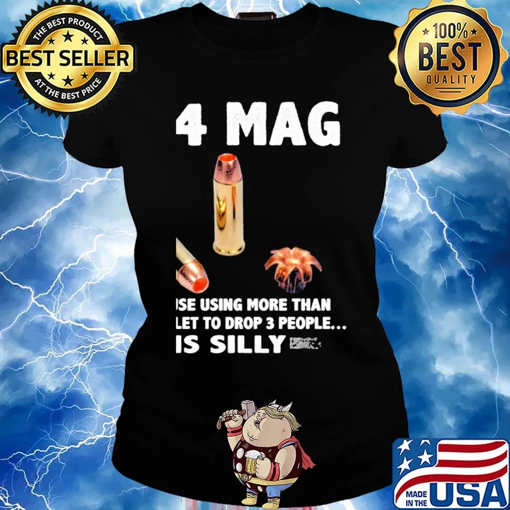 44 mag use using more than let to drop 3 people is silly s Ladies tee