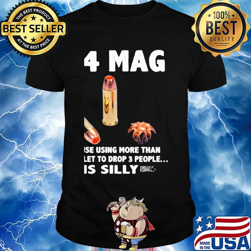 44 mag use using more than let to drop 3 people is silly shirt
