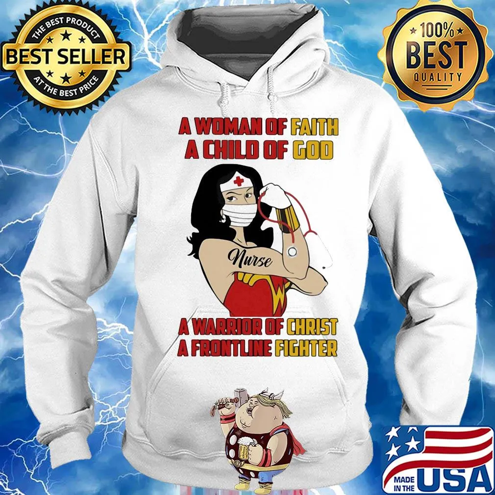 A woman of faith a child of god a warrior of christ a frontline fighter nurse mask s Hoodie
