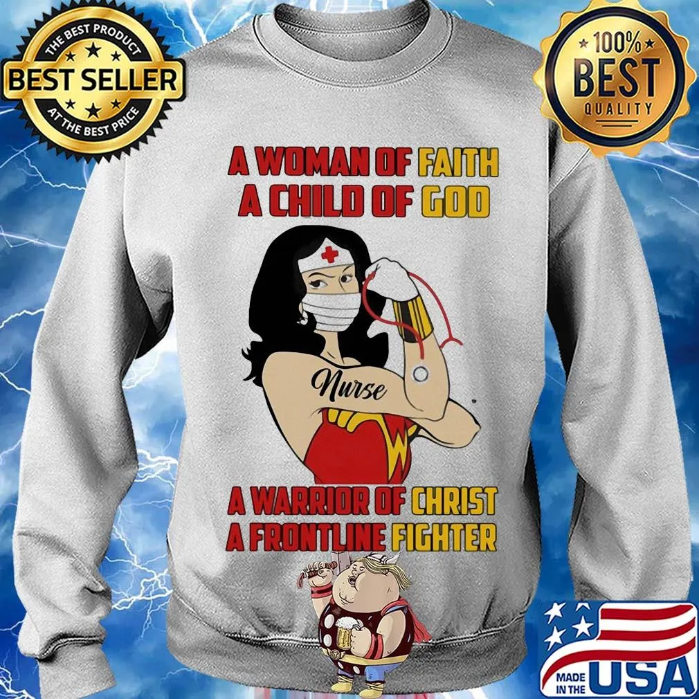 A woman of faith a child of god a warrior of christ a frontline fighter nurse mask s Sweater