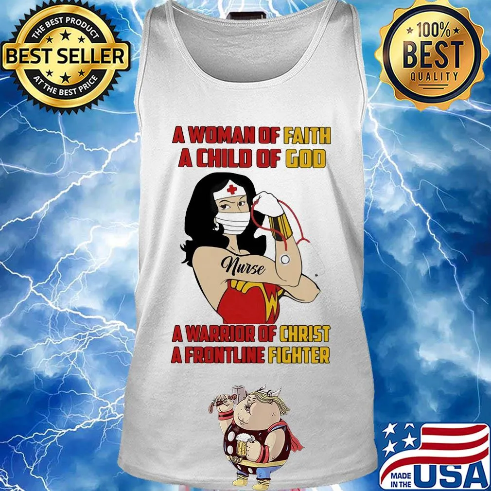 A woman of faith a child of god a warrior of christ a frontline fighter nurse mask s Tank top