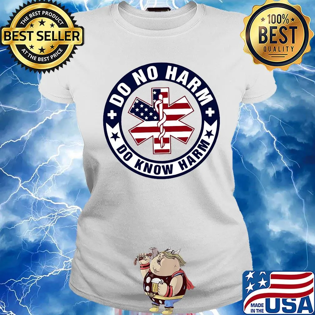 American paramedic do no harm do know harm s Ladies tee