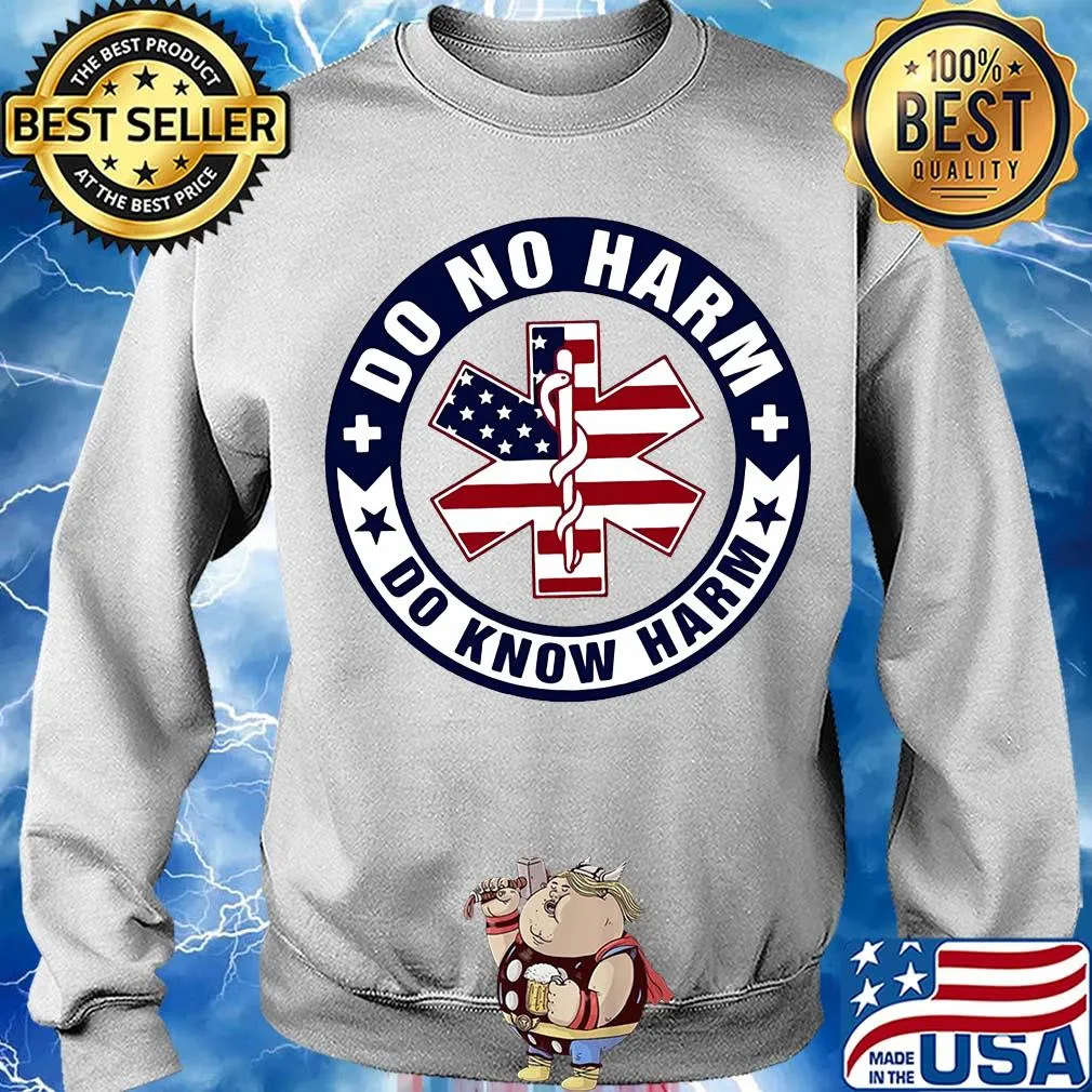 American paramedic do no harm do know harm s Sweater