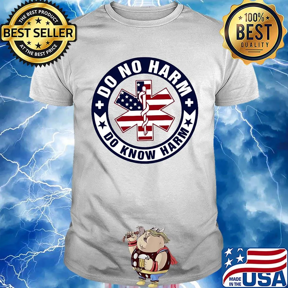 American paramedic do no harm do know harm shirt