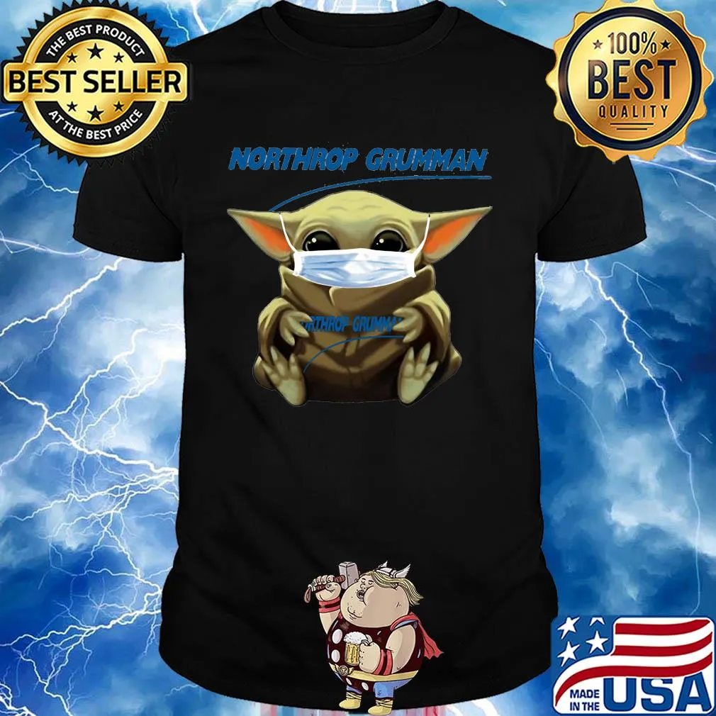Baby yoda hug northrop grumman covid-19 2020 shirt