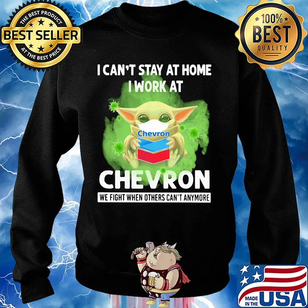 Baby yoda I can’t stay at home I work at Chevron we fight when others can’t anymore coronavirus mask s Sweater