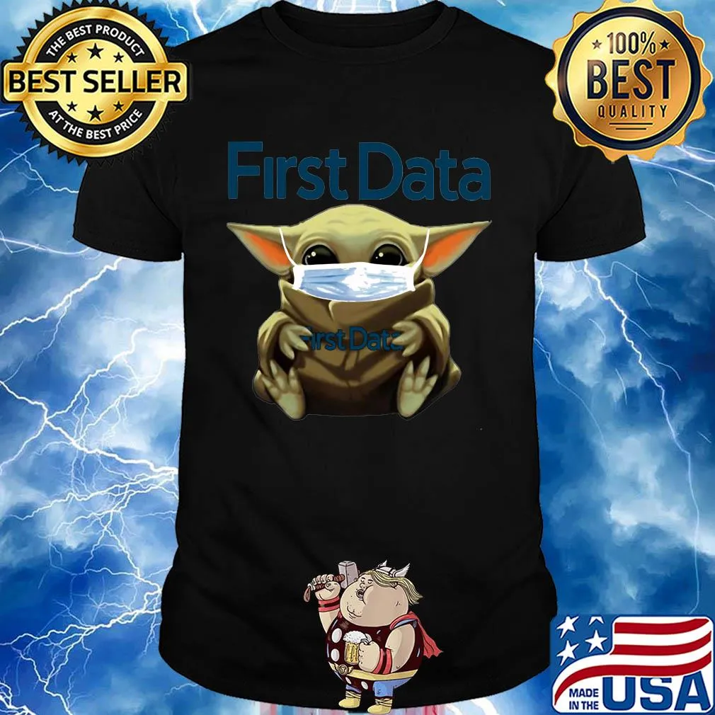 Baby Yoda mask hug First Data shirt