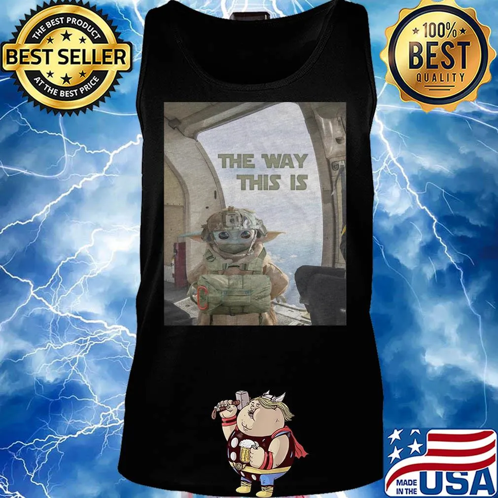 Baby Yoda the way this is s Tank top