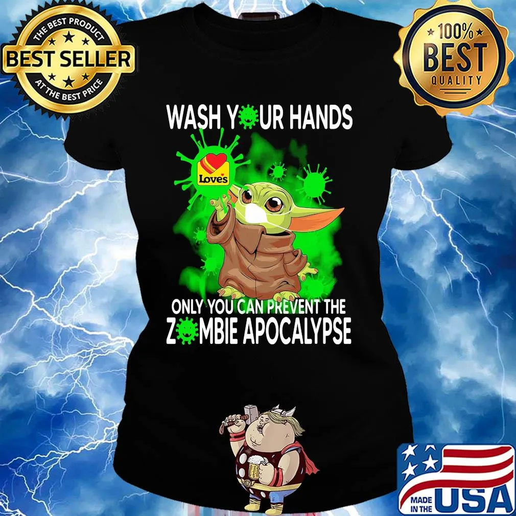 Baby Yoda Wash your hands loves only you can prevent the zombie apocalypse s Ladies tee