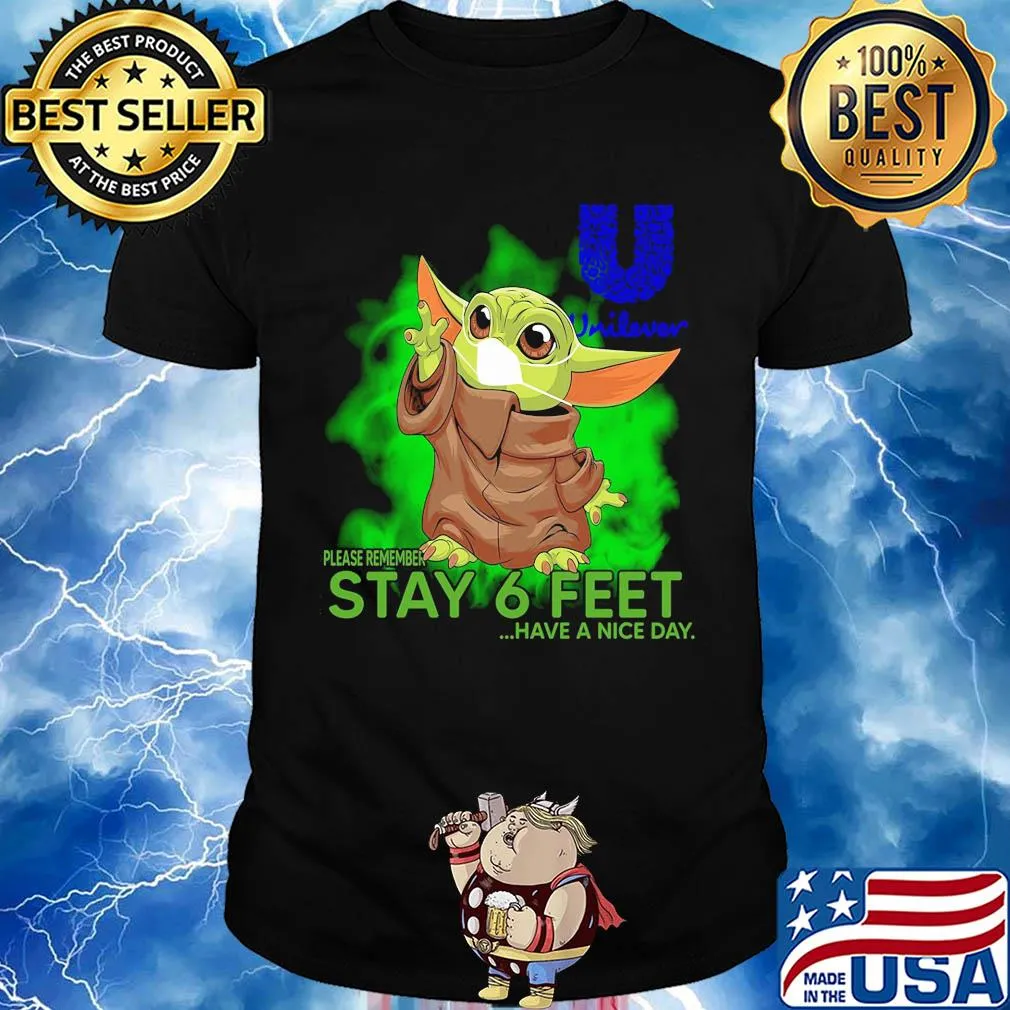 Baby yoda wear mask unilever please remember stay 6 feet have a nice day shirt