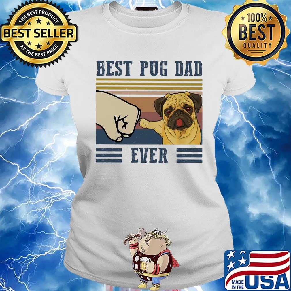Best Pug dad ever vintage t-s Ladies tee