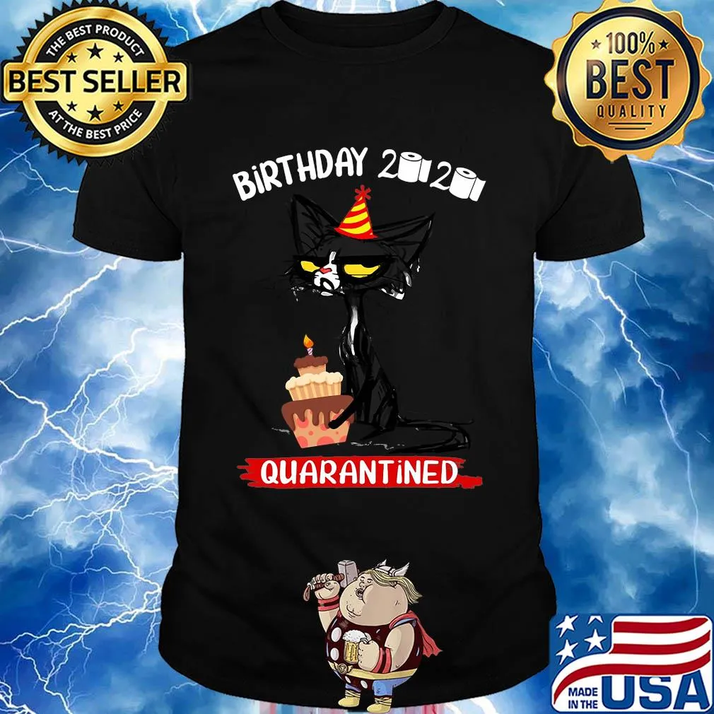 Birthday 2020 quarantined Cat Toilet paper shirt