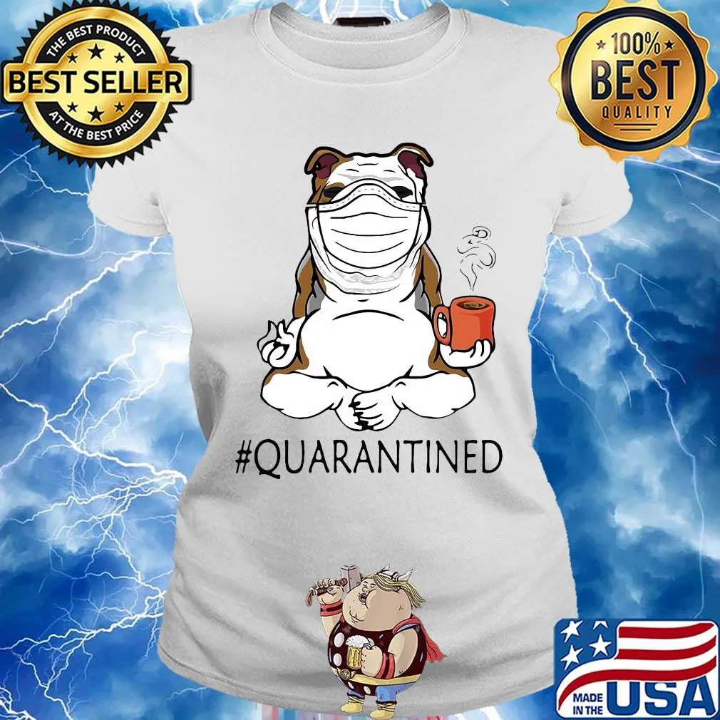 Bulldogs yoga and drink coffee quarantined mask covid-19 s Ladies tee