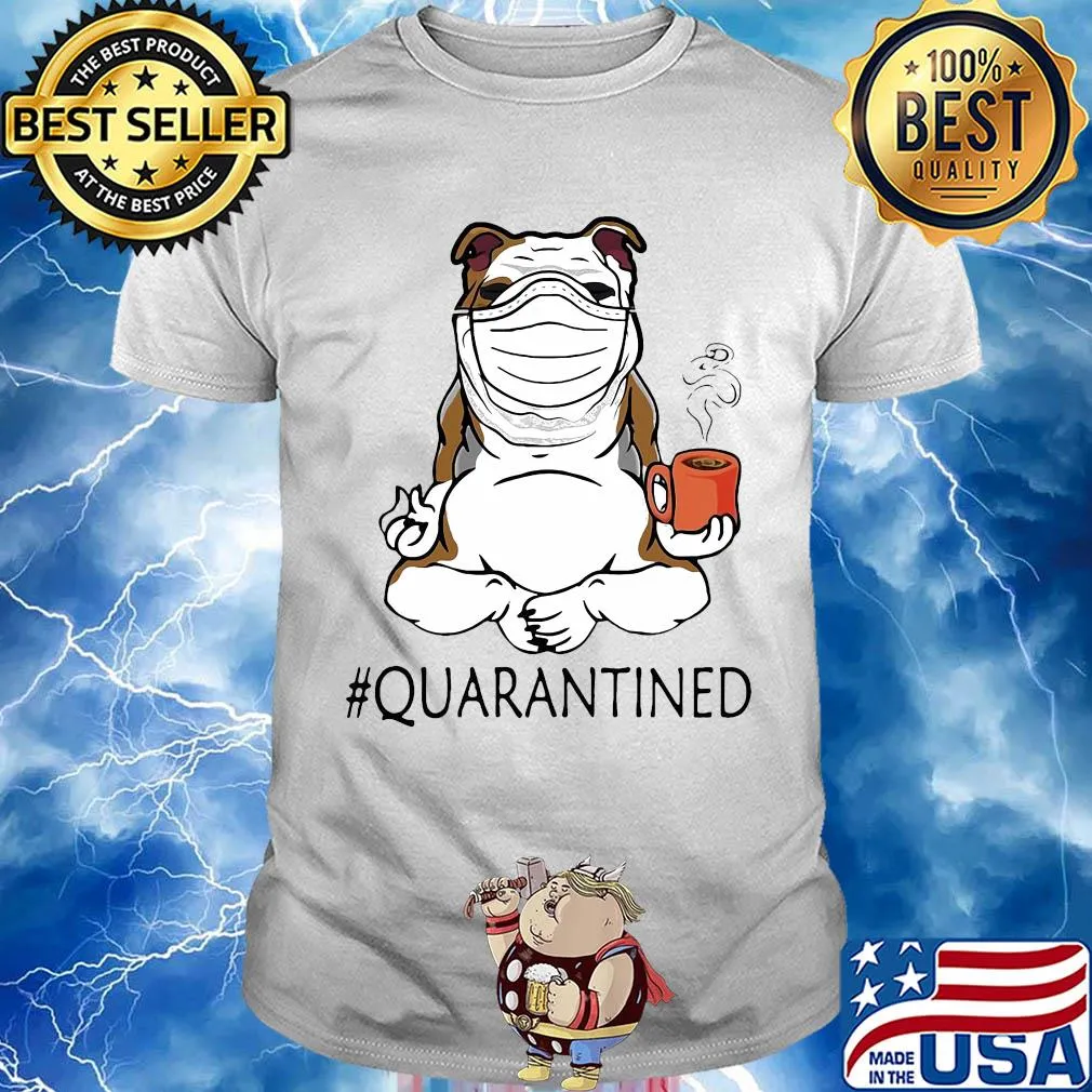 Bulldogs yoga and drink coffee quarantined mask covid-19 shirt