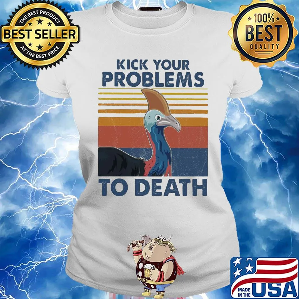 Cassowary kick your problems to death vintage s Ladies tee
