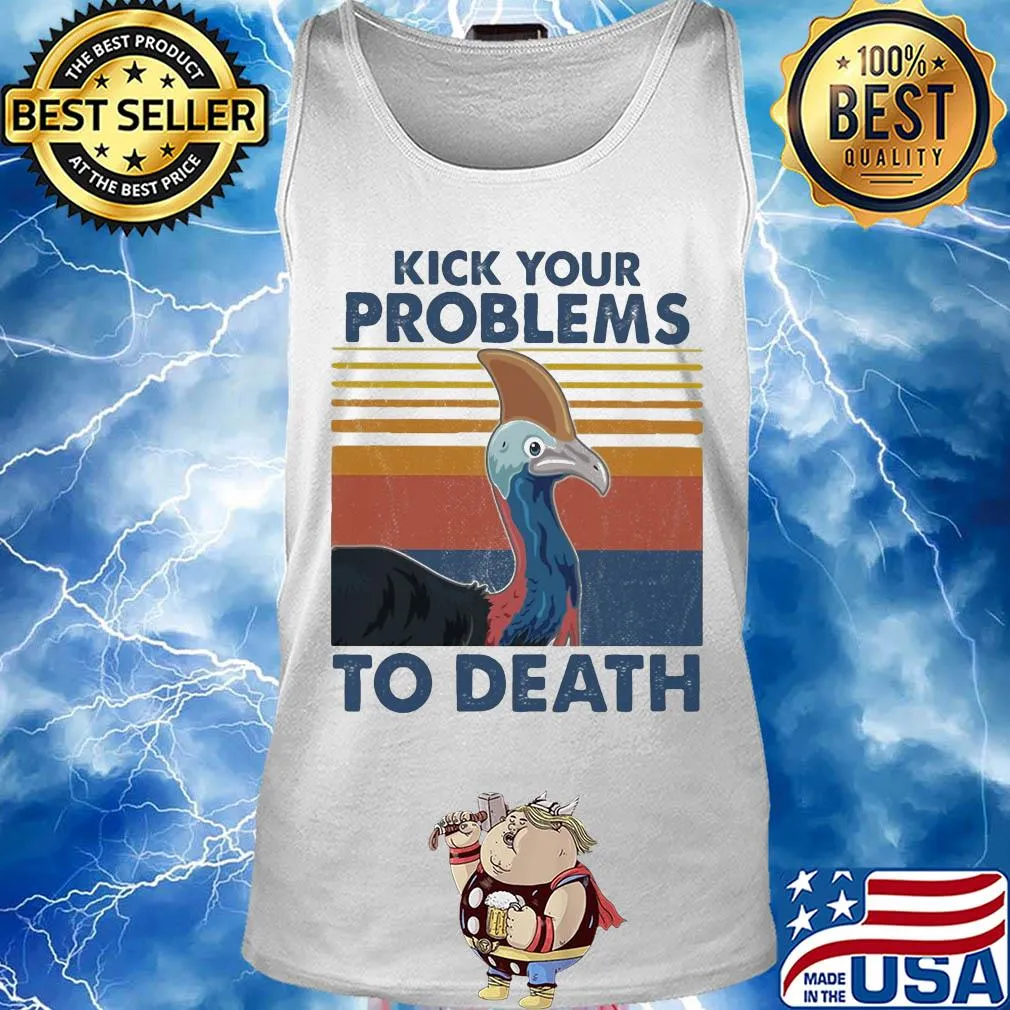 Cassowary kick your problems to death vintage s Tank top