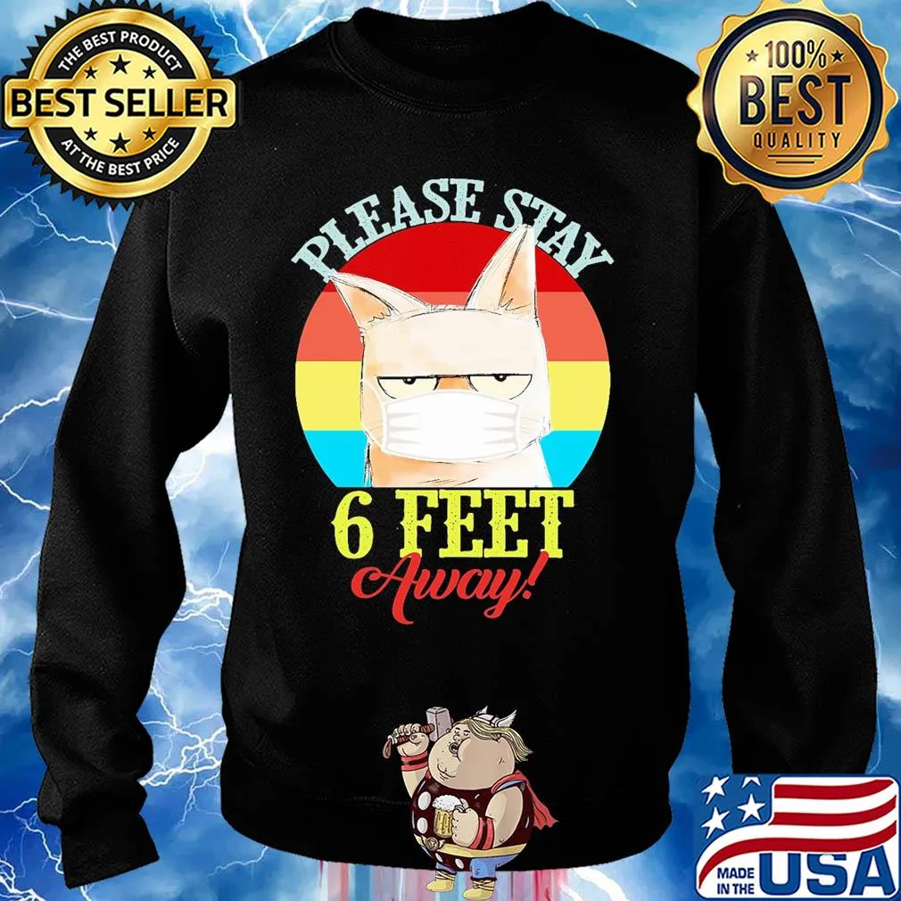 Cat meme please stay 6 feet away vintage covid-19 s Sweater