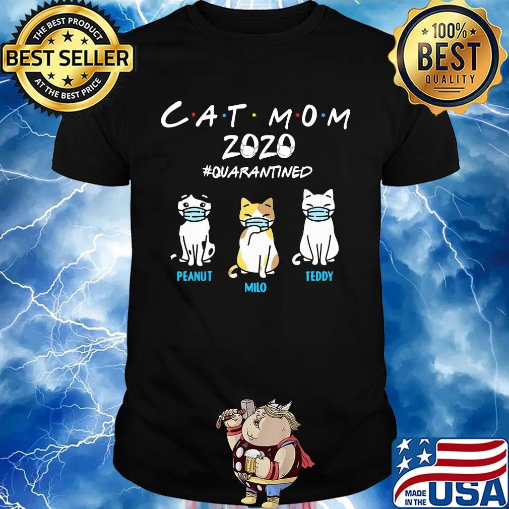 cat mom 2020 mask quarantined peanut milo teddy shirt
