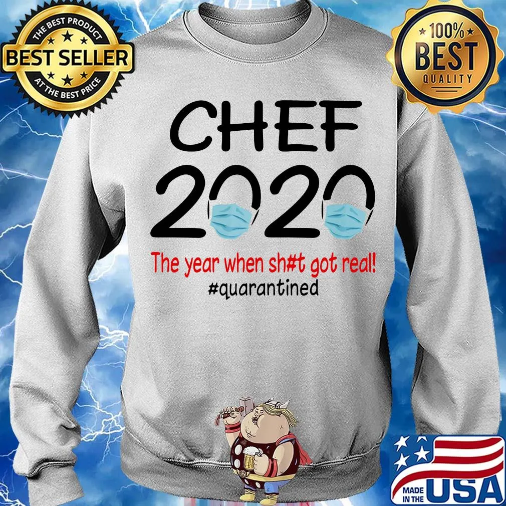 Chef 2020 the year when shit got real quarantined covid-19 s Sweater