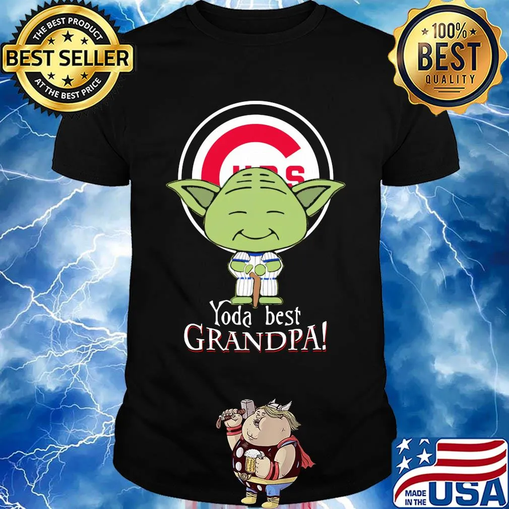 Chicago cubs baseball yoda best grandpa shirt