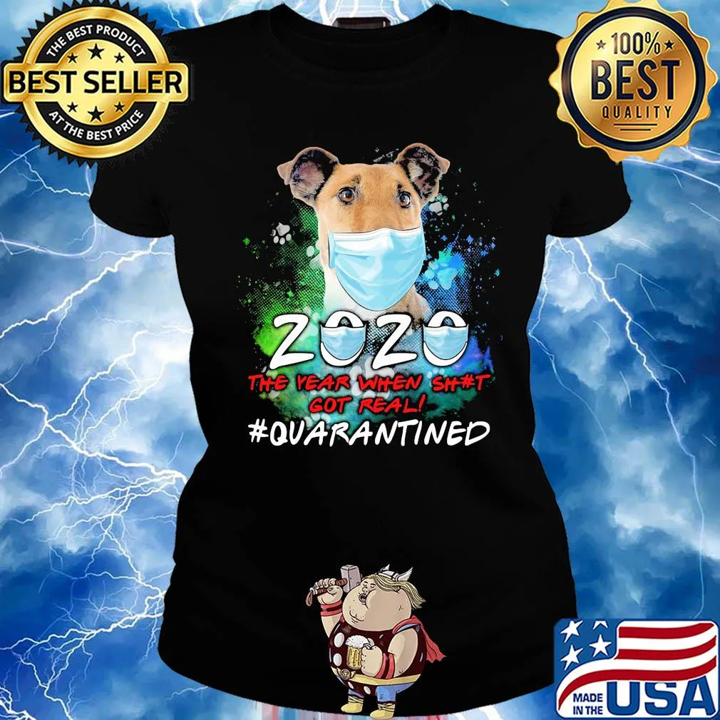Chilean Fox Terrier 2020 the year when shit got real #quarantined mask s Ladies tee