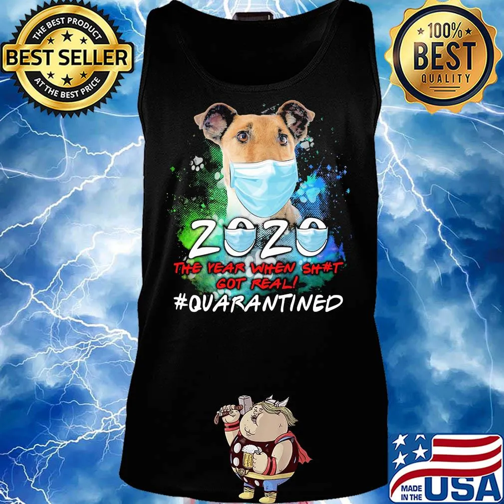 Chilean Fox Terrier 2020 the year when shit got real #quarantined mask s Tank top
