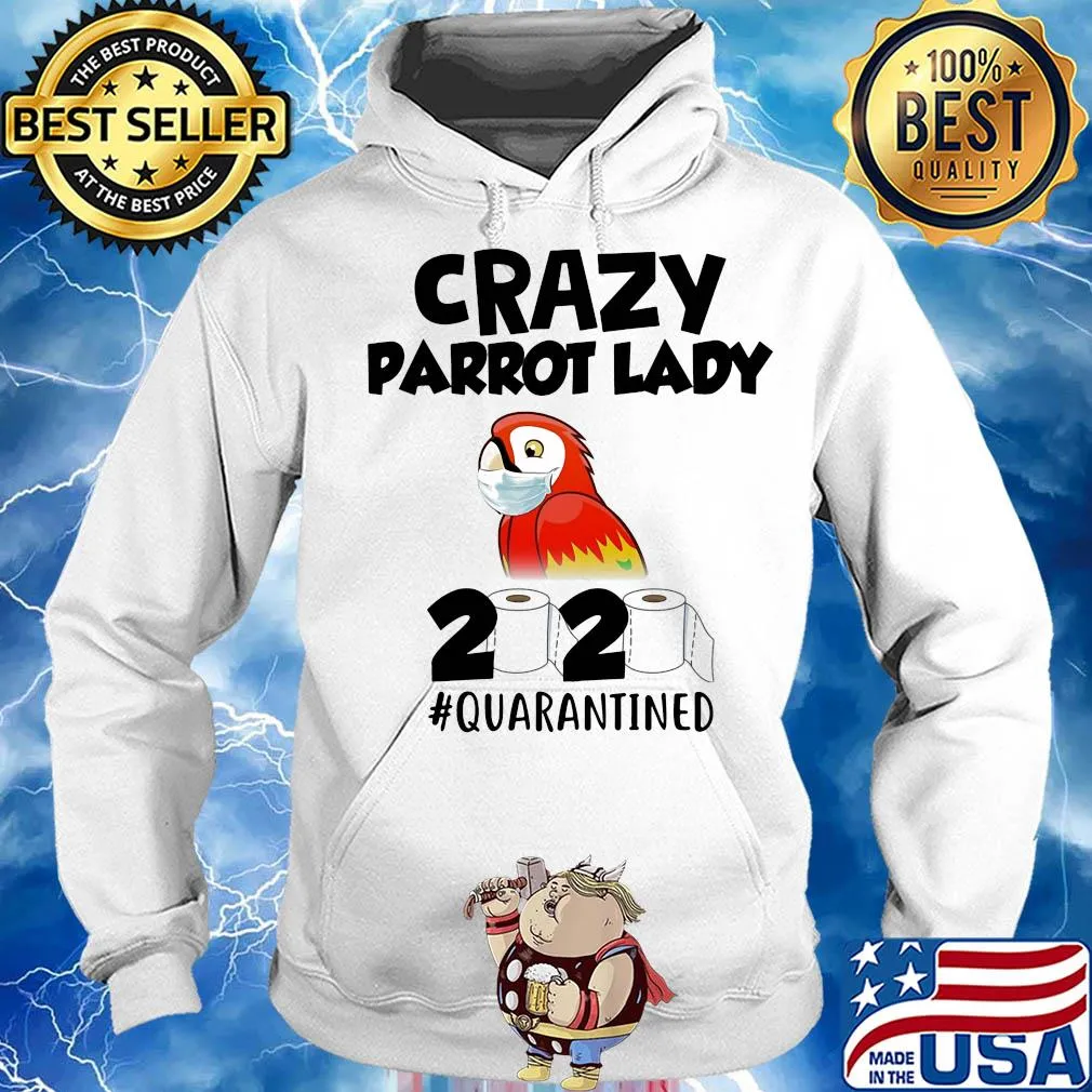 Crazy parrot lady 2020 #quarantined mask s Hoodie
