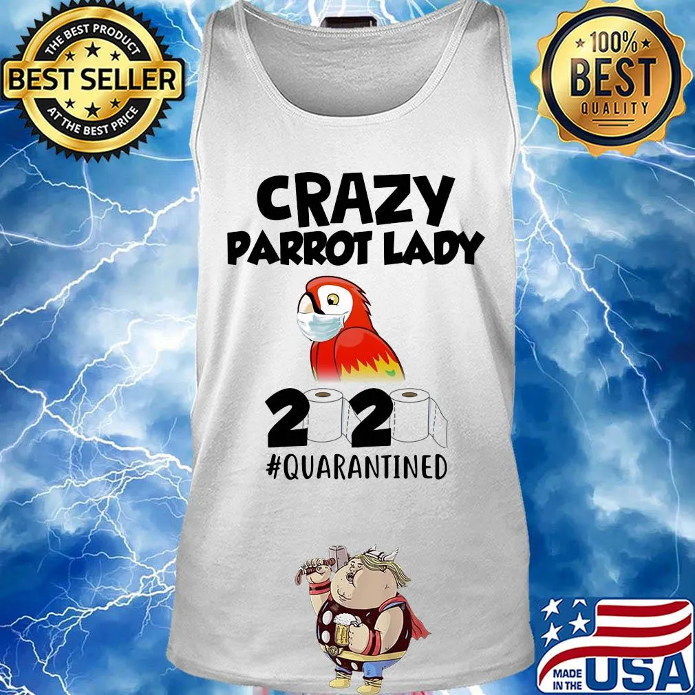 Crazy parrot lady 2020 #quarantined mask s Tank top