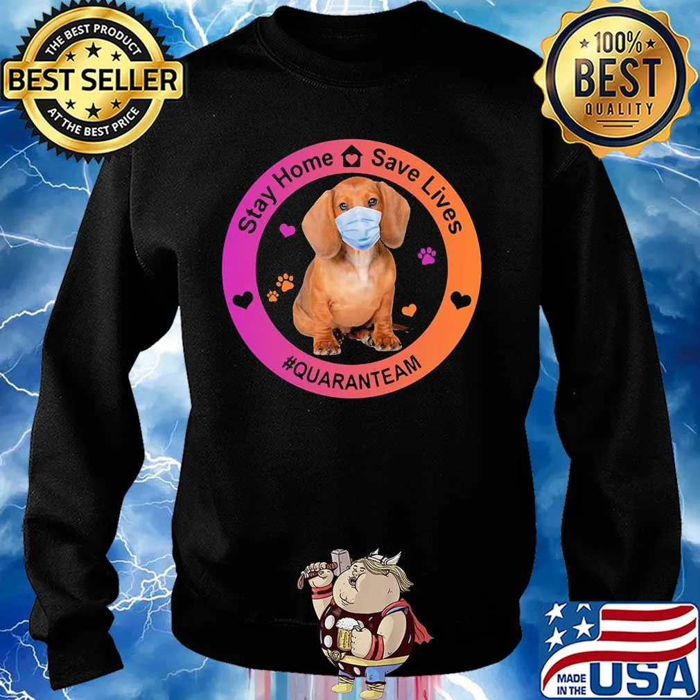 Dachshund stay home save lives quaranteam covid-19 s Sweater