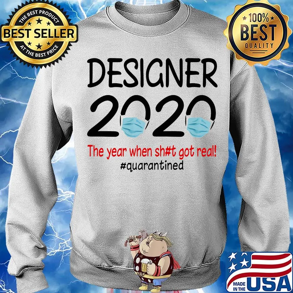 Designer 2020 the year when shit got real quarantined covid-19 s Sweater