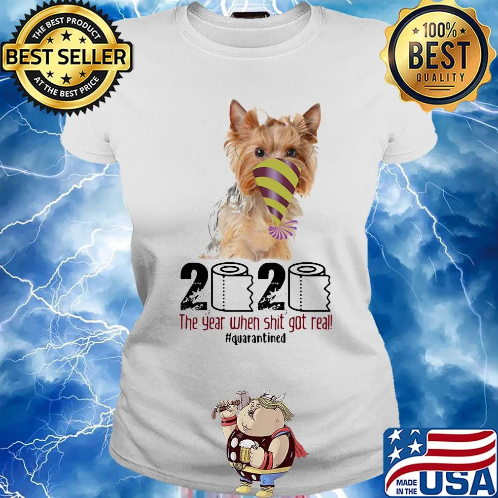 Dog 2020 the year when shit got real quarantined s Ladies tee
