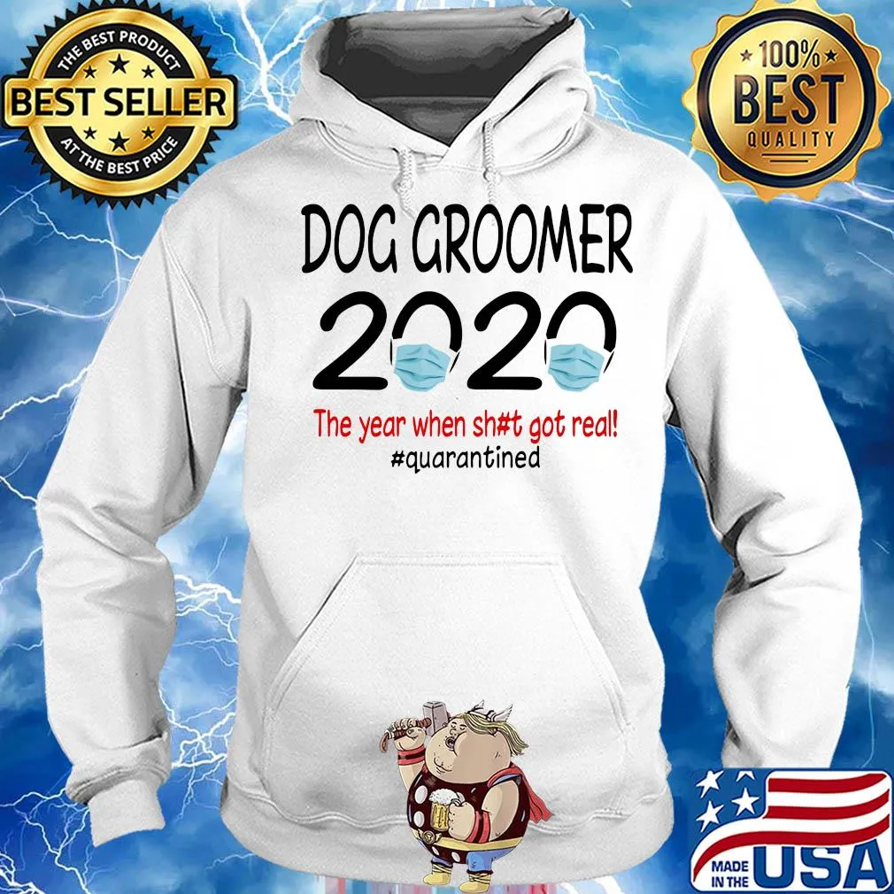 Dog groomer 2020 the year when shit got real quarantined covid-19 s Hoodie