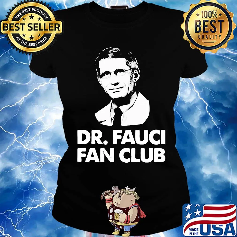 Dr.fauci fan club s Ladies tee