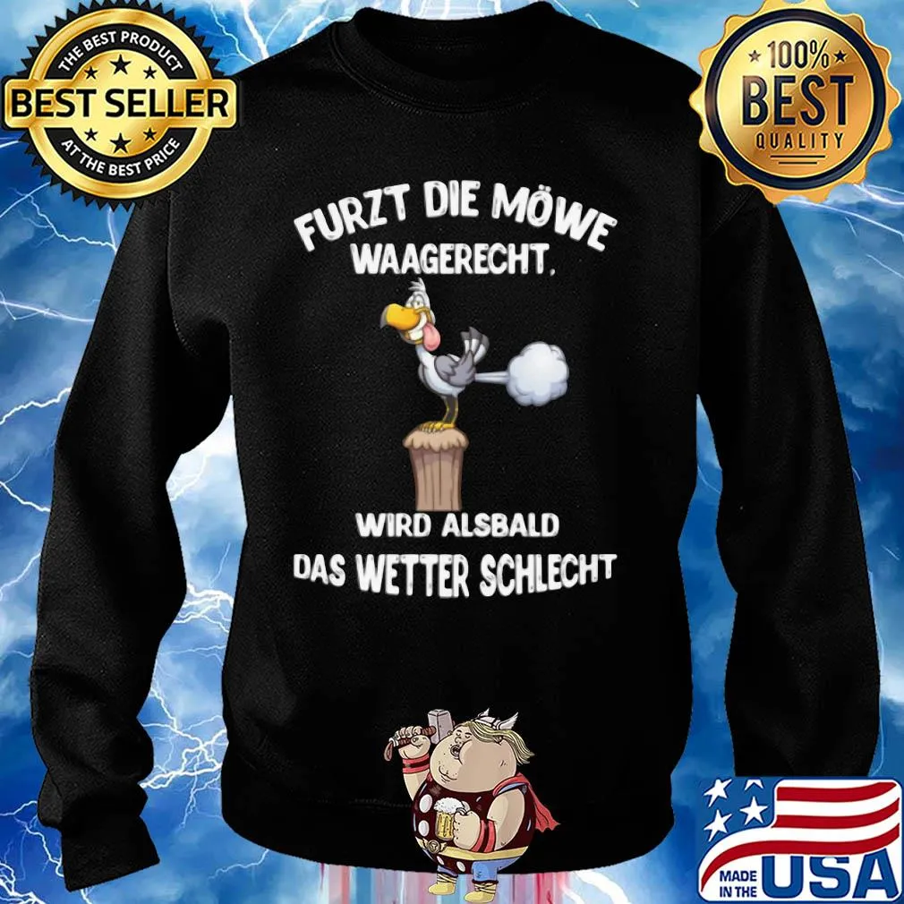 Duck furzt die möwe waagerecht wird alsbald das wetter schlecht s Sweater