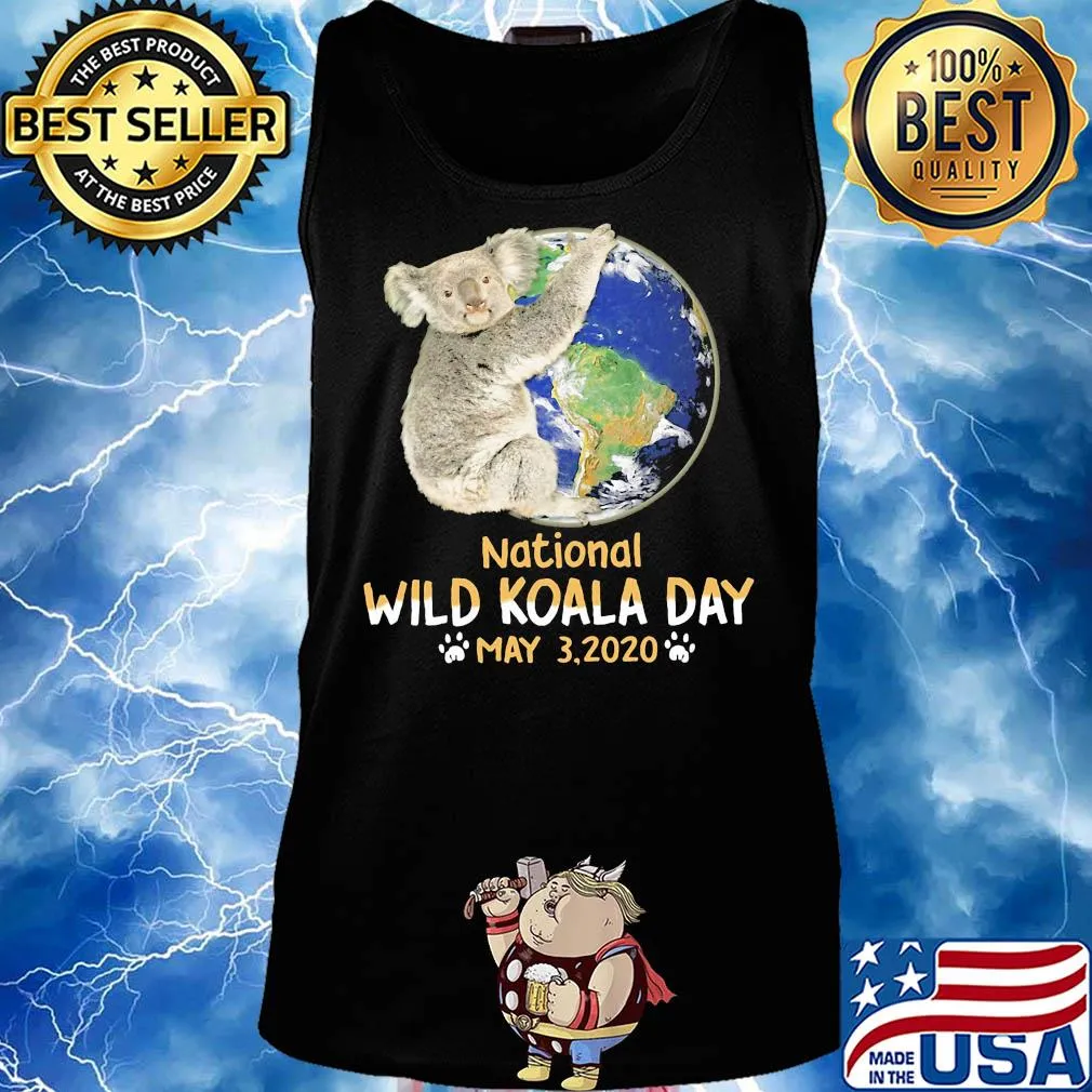 Earth national wild koala day may 3 2020 s Tank top