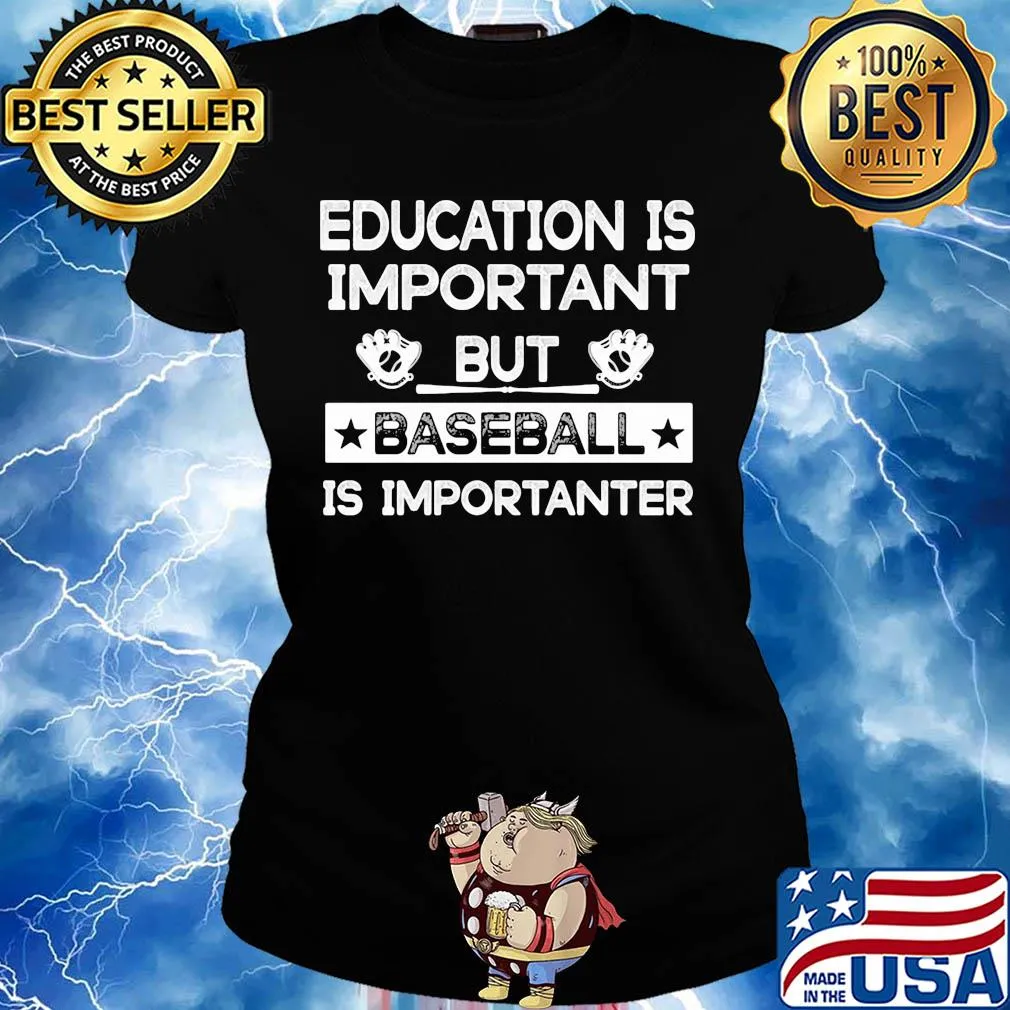 Education is important but baseball is importanter stars s Ladies tee