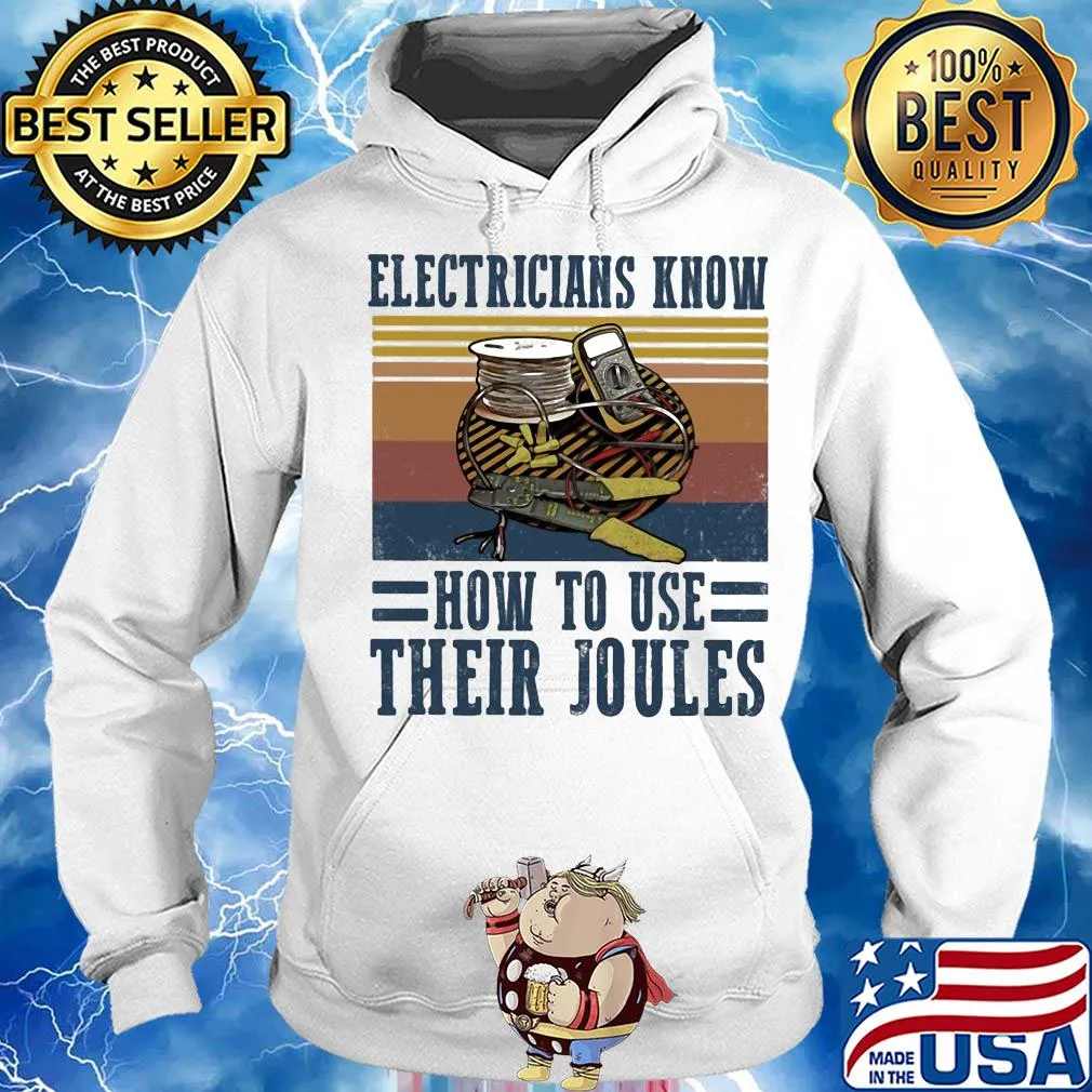 Electricians know how to use their joules vintage s Hoodie