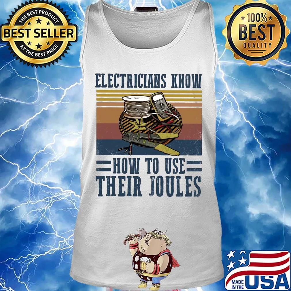 Electricians know how to use their joules vintage s Tank top