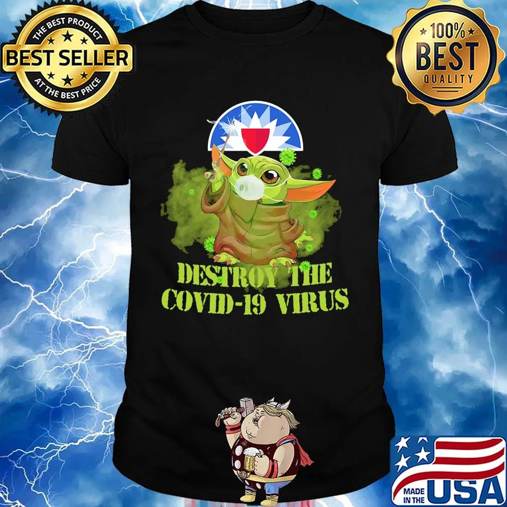 Farmers insurance baby yoda destroy the covid-19 virus shirt