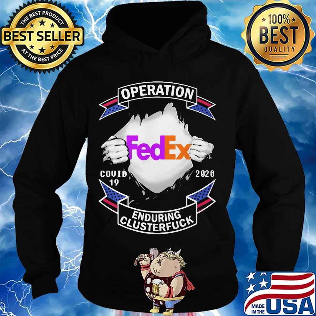 Fedex operation covid-19 2020 enduring clusterfuck hand s Hoodie
