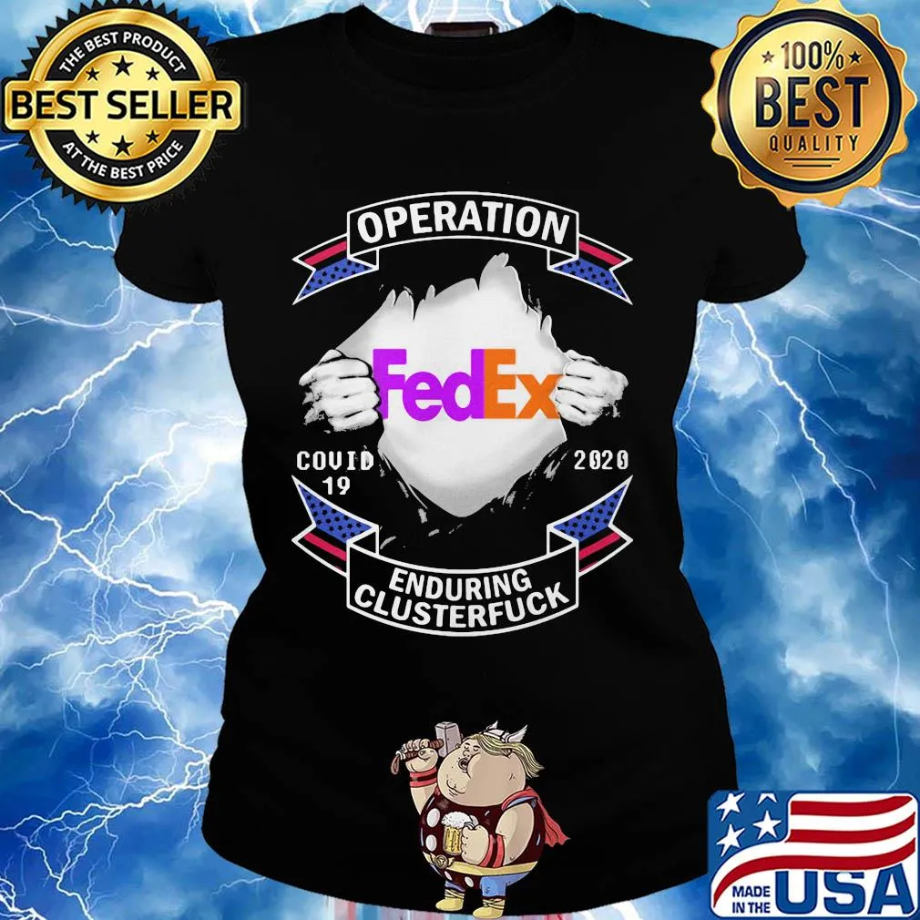 Fedex operation covid-19 2020 enduring clusterfuck hand s Ladies tee