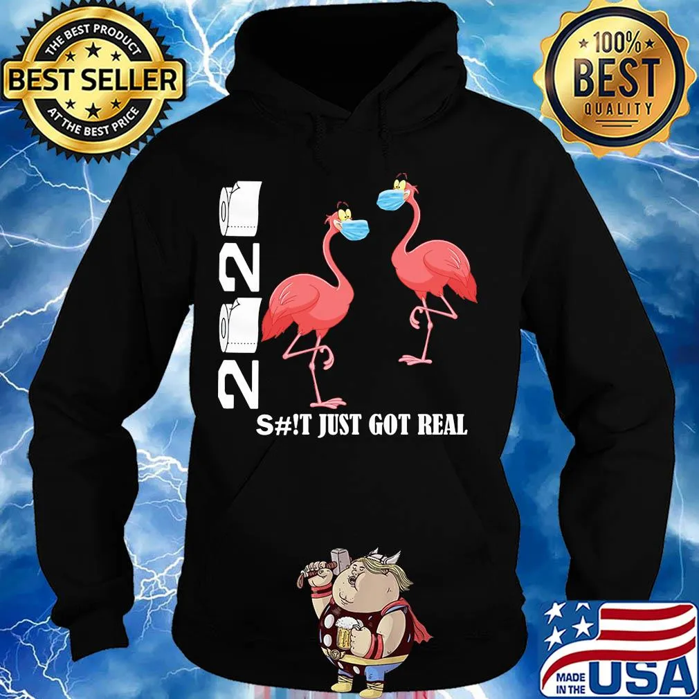 Flamingo 2020 shit just got real toilet paper covid-19 s Hoodie