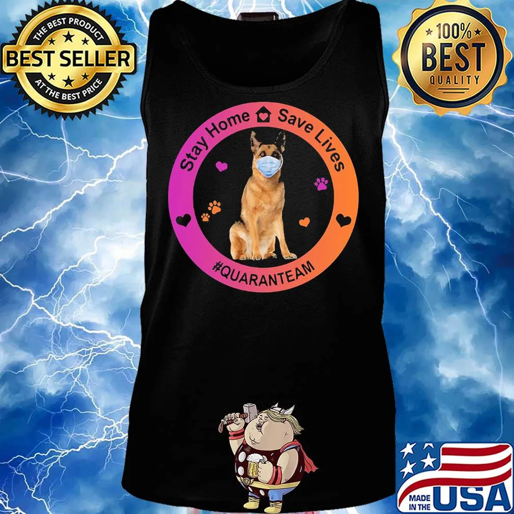 German shepherd stay home save lives quaranteam covid-19 s Tank top