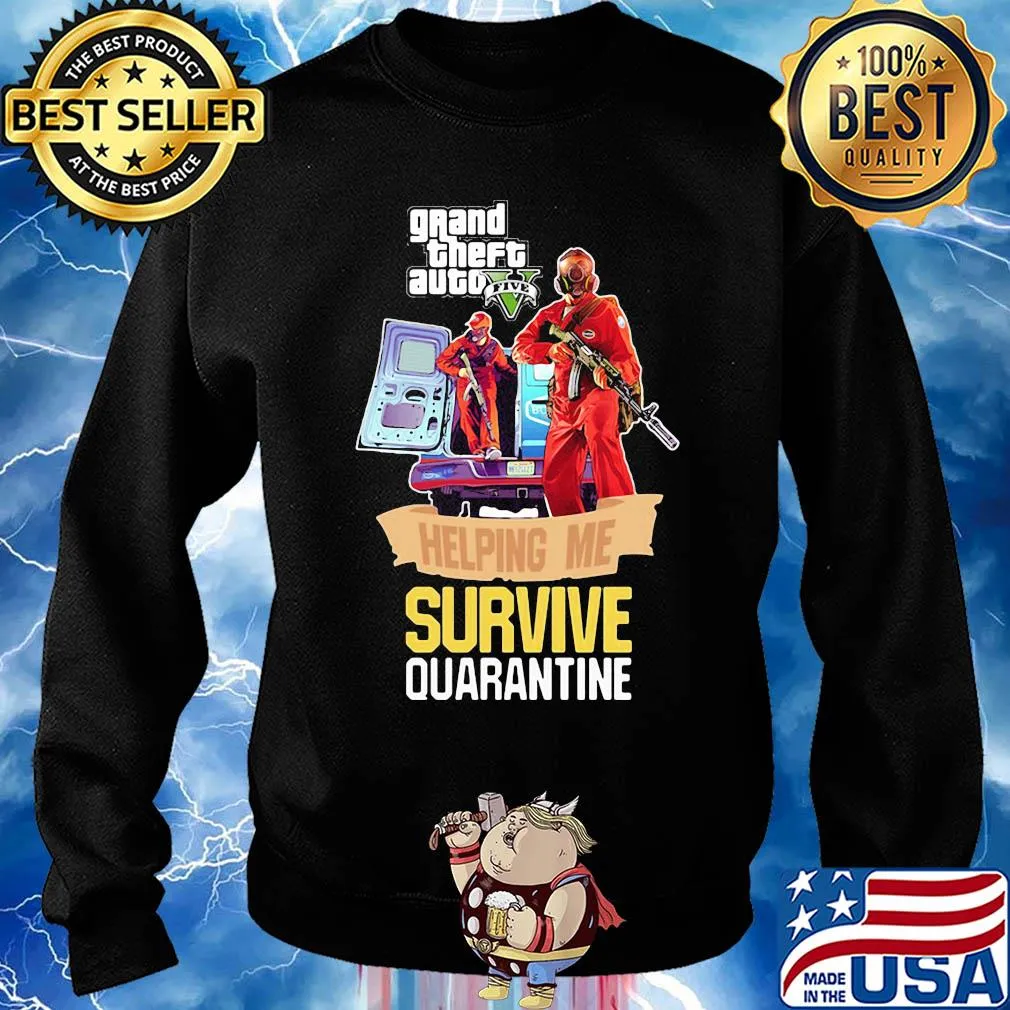 Grand theft auto v five helping me survive quarantine s Sweater