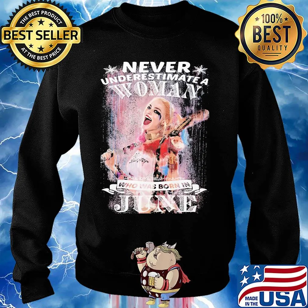 Harley quinn never underestimate a woman who was born in june snowflakes s Sweater