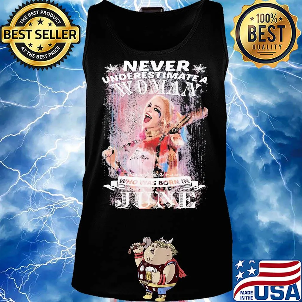 Harley quinn never underestimate a woman who was born in june snowflakes s Tank top