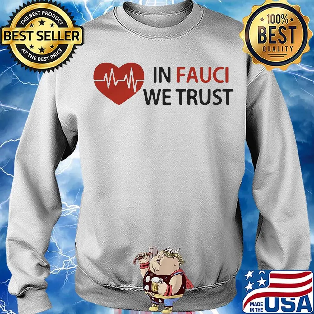 Heartbeat in fauci we trust s Sweater